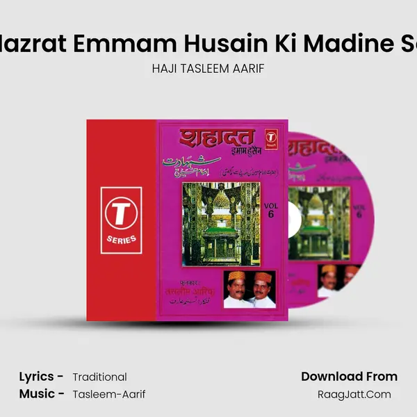 Hazrat Emmam Husain Ki Madine Se MP3 Song by HAJI TASLEEM AARIF Cover