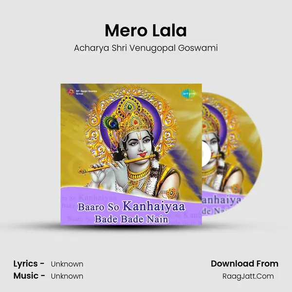 Mero Lala MP3 Song by Acharya Shri Venugopal Goswami Cover