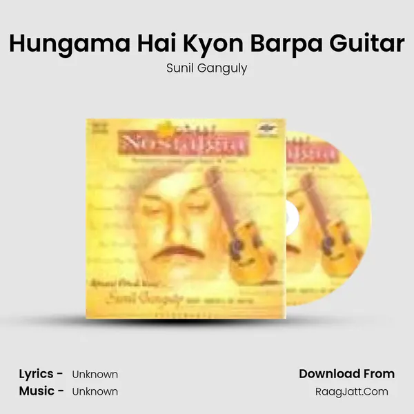 Hungama Hai Kyon Barpa Guitar MP3 Song by Sunil Ganguly Cover