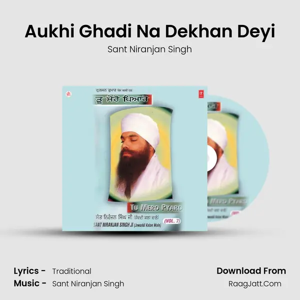 Aukhi Ghadi Na Dekhan Deyi MP3 Song by Sant Niranjan Singh Cover