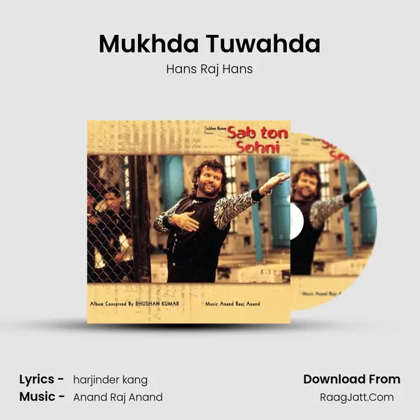 Mukhda Tuwahda MP3 Song by Hans Raj Hans Cover