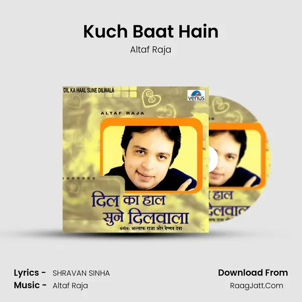 Kuch Baat Hain MP3 Song by Altaf Raja Cover