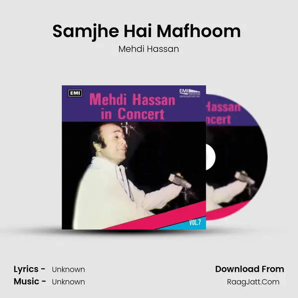 Samjhe Hai Mafhoom (Live) MP3 Song by Mehdi Hassan Cover