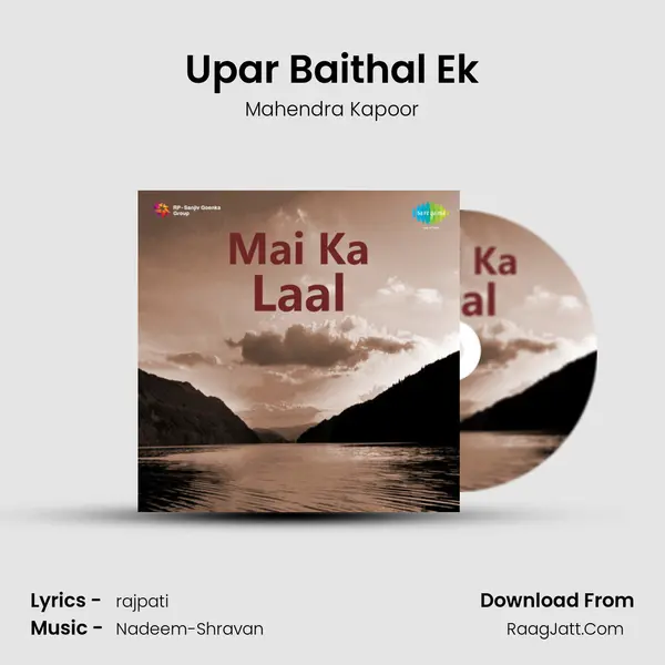 Upar Baithal Ek MP3 Song by Mahendra Kapoor Cover