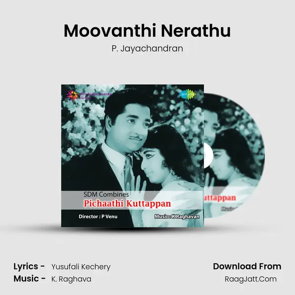 Moovanthi Nerathu MP3 Song by P. Jayachandran Cover
