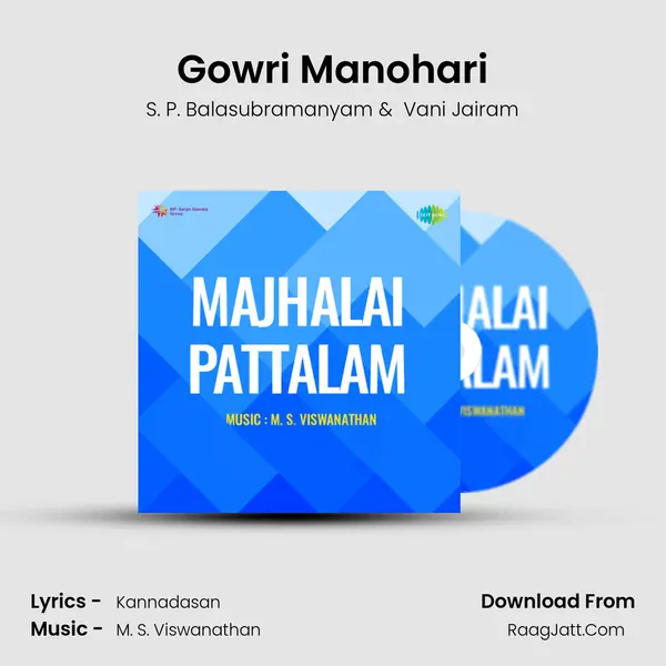 Gowri Manohari MP3 Song by S. P. Balasubramanyam Cover