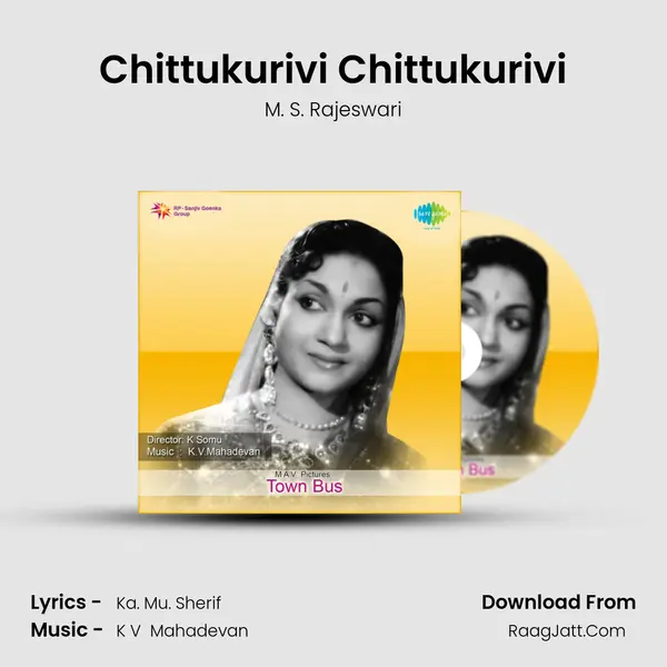 Chittukurivi Chittukurivi MP3 Song by M. S. Rajeswari Cover