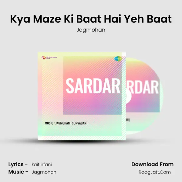 Kya Maze Ki Baat Hai Yeh Baat MP3 Song by Jagmohan Cover