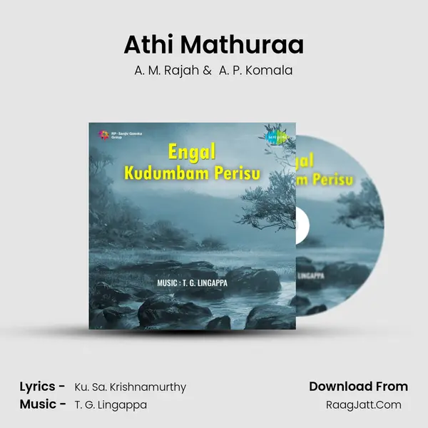 Athi Mathuraa MP3 Song by A. M. Rajah Cover