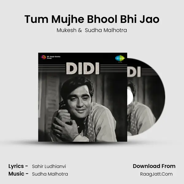 Tum Mujhe Bhool Bhi Jao MP3 Song by Mukesh Cover