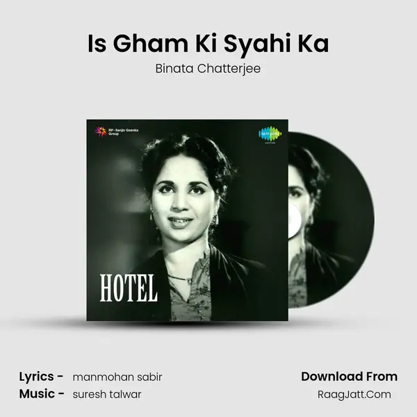 Is Gham Ki Syahi Ka MP3 Song by Binata Chatterjee Cover