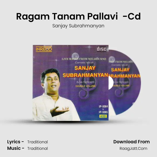 Ragam Tanam Pallavi (Sanjay) -Cd MP3 Song by Sanjay Subrahmanyan Cover