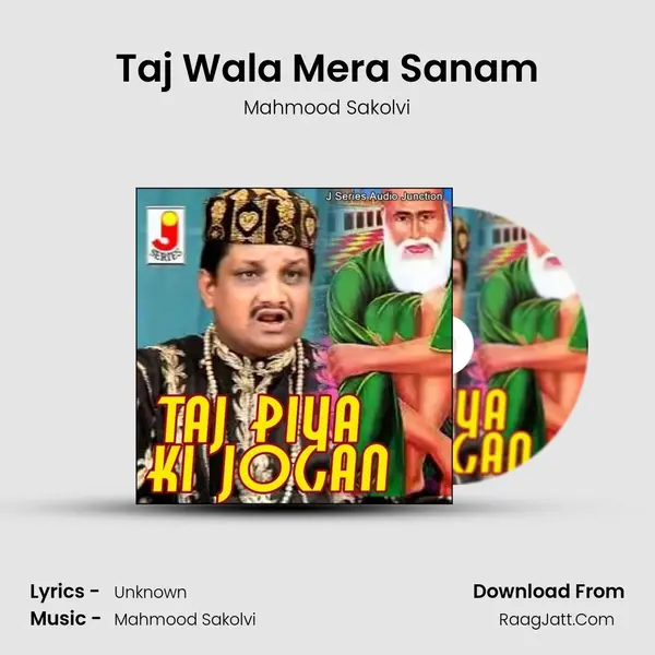 Taj Wala Mera Sanam MP3 Song by Mahmood Sakolvi Cover