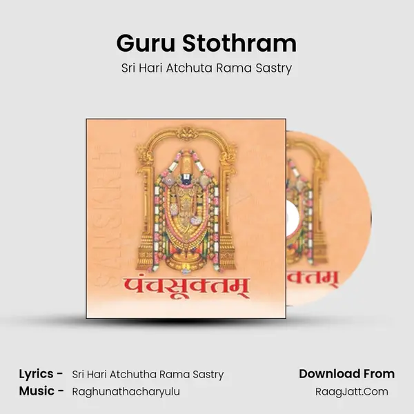 Guru Stothram MP3 Song by Sri Hari Atchuta Rama Sastry Cover