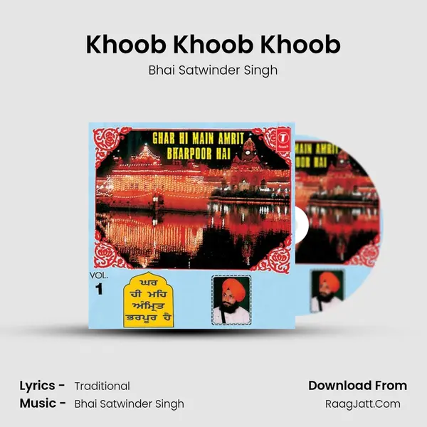 Khoob Khoob Khoob MP3 Song by Bhai Satwinder Singh Cover