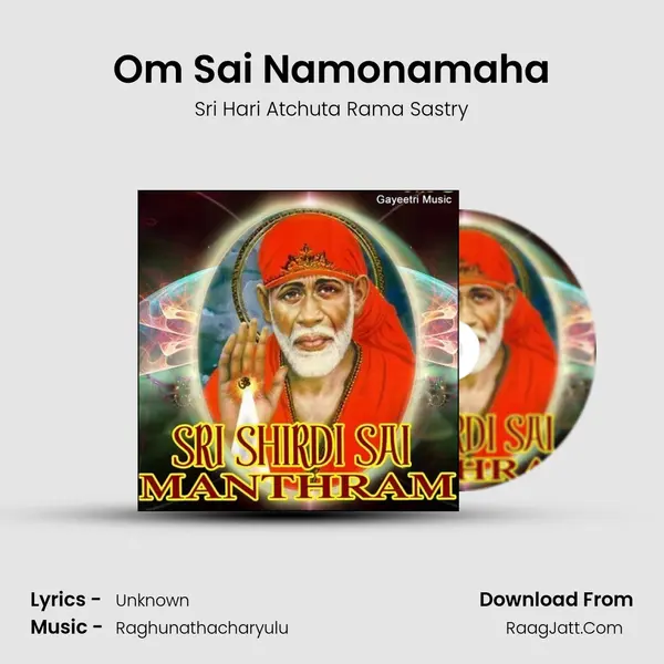 Om Sai Namonamaha MP3 Song by Sri Hari Atchuta Rama Sastry Cover