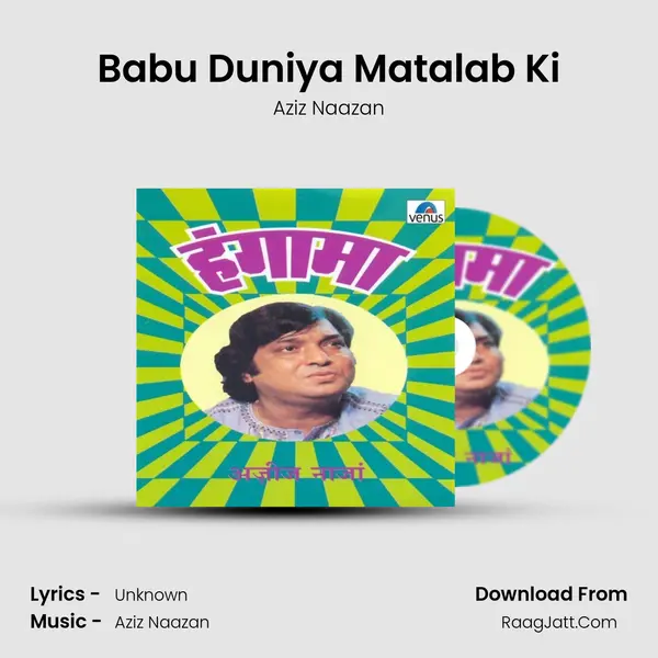 Babu Duniya Matalab Ki MP3 Song by Aziz Naazan Cover