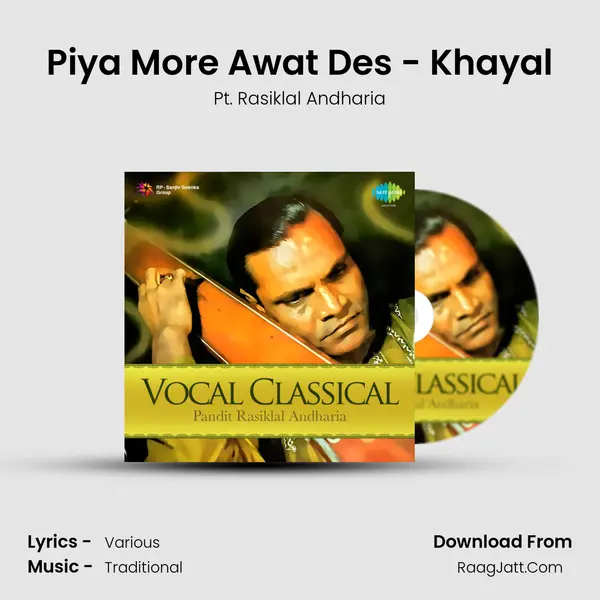 Piya More Awat Des - Khayal mp3 song