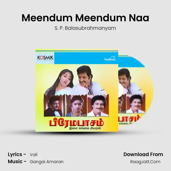 Meendum Meendum Naa MP3 Song by S. P. Balasubrahmanyam Cover
