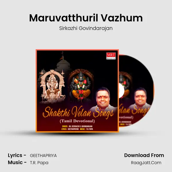 Maruvatthuril Vazhum MP3 Song by Sirkazhi Govindarajan Cover