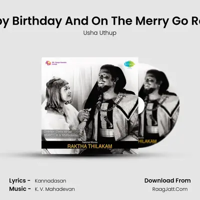 Happy Birthday And On The Merry Go Round MP3 Song by Usha Uthup Cover