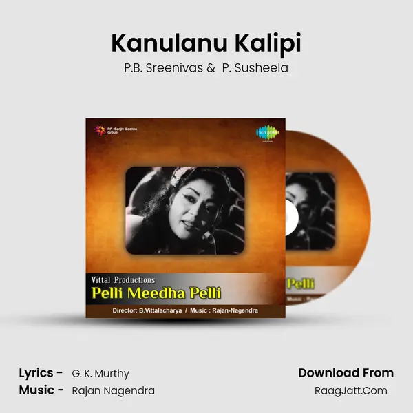 Kanulanu Kalipi MP3 Song by P.B. Sreenivas Cover
