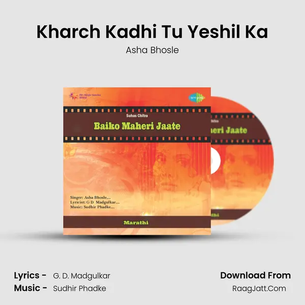 Kharch Kadhi Tu Yeshil Ka MP3 Song by Asha Bhosle Cover
