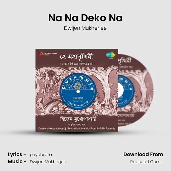 Na Na Deko Na MP3 Song by Dwijen Mukherjee Cover