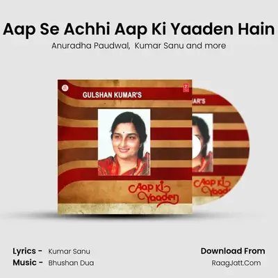 Aap Se Achhi Aap Ki Yaaden Hain MP3 Song by Anuradha Paudwal Cover