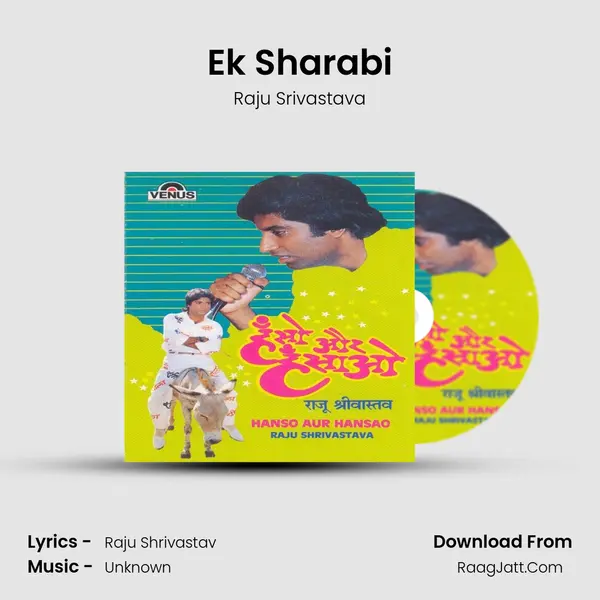 Ek Sharabi MP3 Song by Raju Srivastava Cover