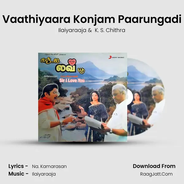 Vaathiyaara Konjam Paarungadi MP3 Song by Ilaiyaraaja Cover