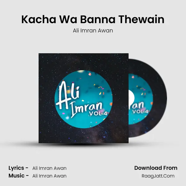 Kacha Wa Banna Thewain MP3 Song by Ali Imran Awan Cover