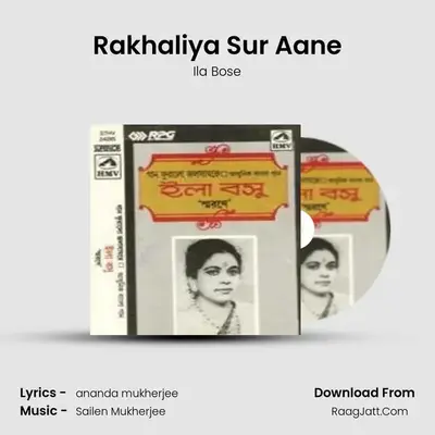 Rakhaliya Sur Aane MP3 Song by Ila Bose Cover