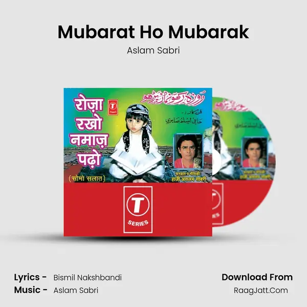 Mubarat Ho Mubarak MP3 Song by Aslam Sabri Cover