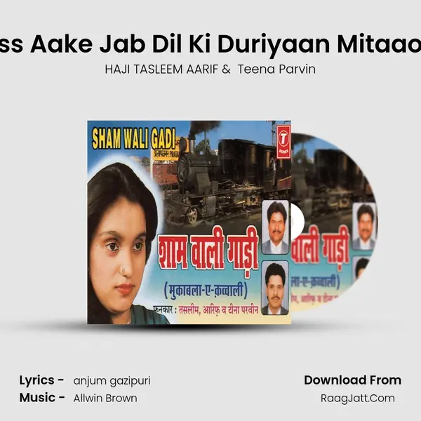 Pass Aake Jab Dil Ki Duriyaan Mitaaoge MP3 Song by HAJI TASLEEM AARIF Cover