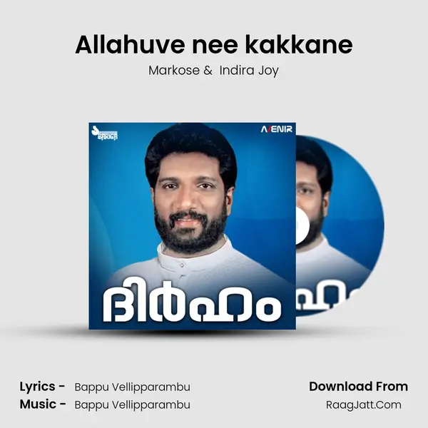 Allahuve nee kakkane MP3 Song by Markose Cover