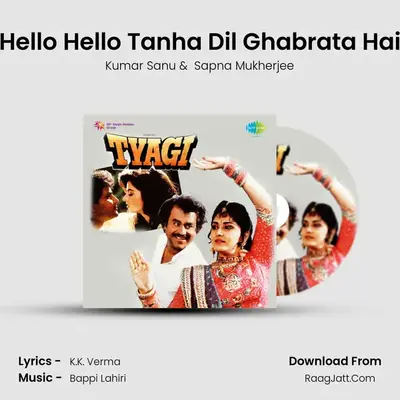 Hello Hello Tanha Dil Ghabrata Hai MP3 Song by Kumar Sanu Cover