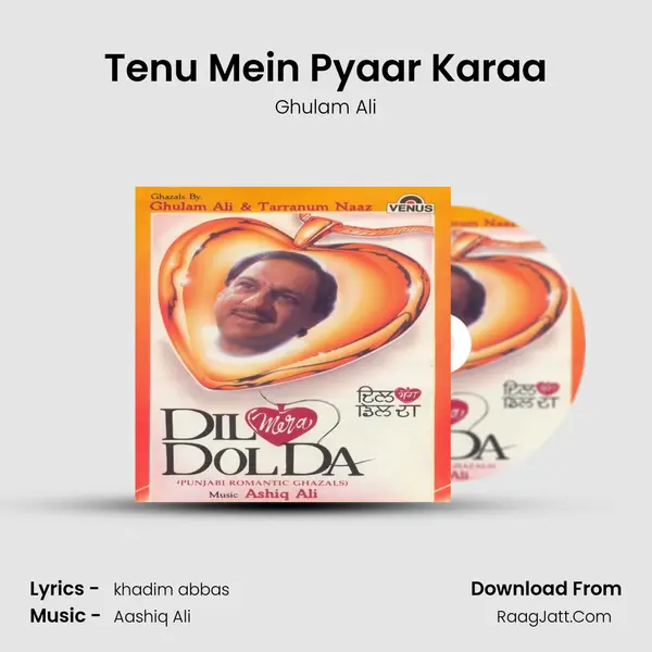 Tenu Mein Pyaar Karaa MP3 Song by Ghulam Ali Cover