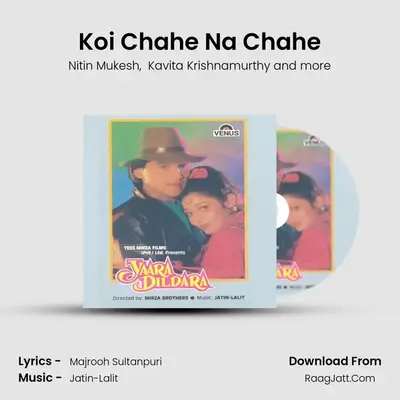 Koi Chahe Na Chahe MP3 Song by Nitin Mukesh Cover