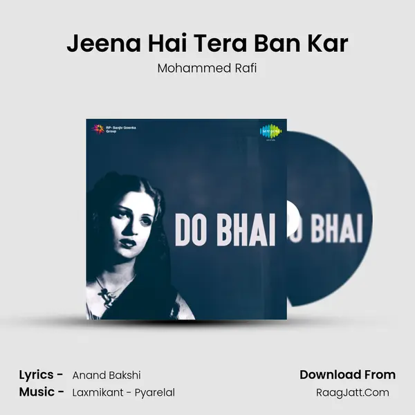 Jeena Hai Tera Ban Kar MP3 Song by Mohammed Rafi Cover