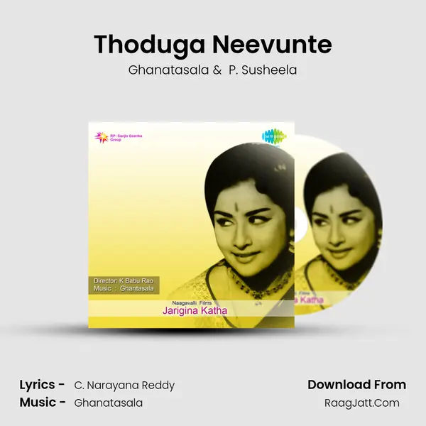 Thoduga Neevunte MP3 Song by Ghanatasala Cover