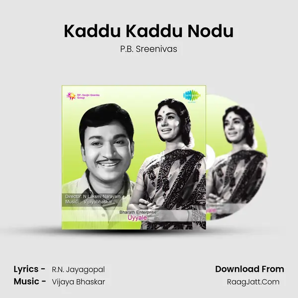 Kaddu Kaddu Nodu MP3 Song by P.B. Sreenivas Cover