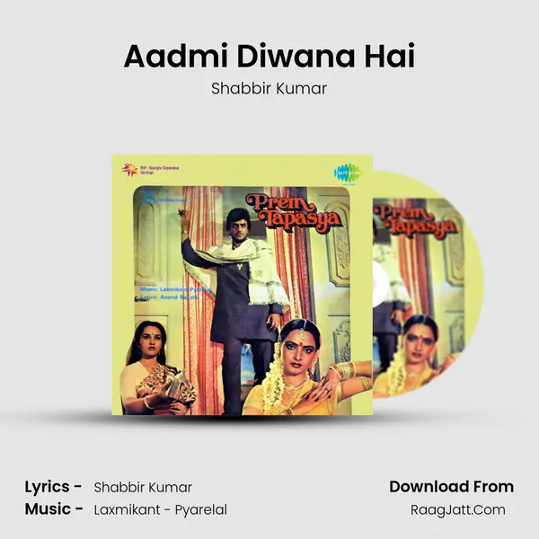 Aadmi Diwana Hai MP3 Song by Shabbir Kumar Cover
