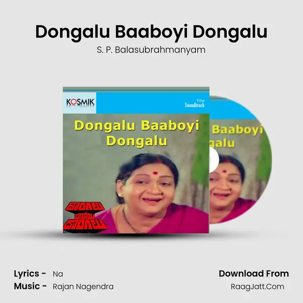 Dongalu Baaboyi Dongalu MP3 Song by S. P. Balasubrahmanyam Cover