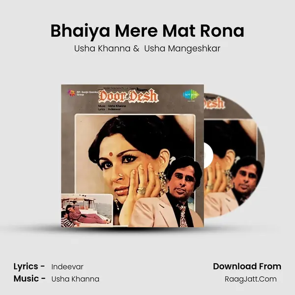 Bhaiya Mere Mat Rona MP3 Song by Usha Khanna Cover