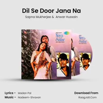 Dil Se Door Jana Na MP3 Song by Sapna Mukherjee Cover