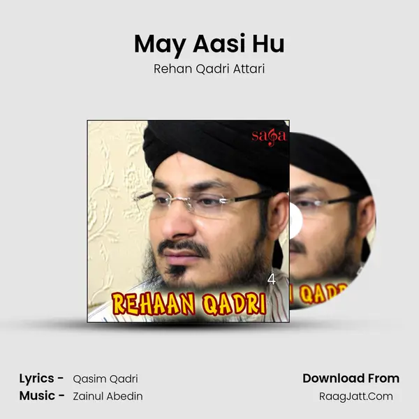 May Aasi Hu MP3 Song by Rehan Qadri Attari Cover