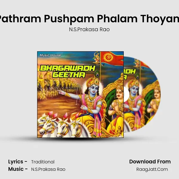Pathram Pushpam Phalam Thoyam MP3 Song by N.S.Prakasa Rao Cover