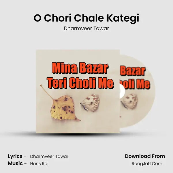O Chori Chale Kategi mp3 song
