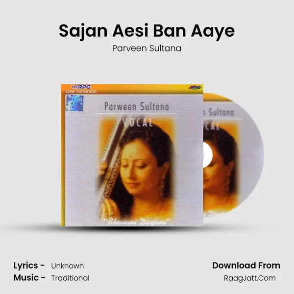 Sajan Aesi Ban Aaye MP3 Song by Parveen Sultana Cover